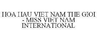 HOA HAU VIET NAM THE GIOI - MISS VIET NAM INTERNATIONAL