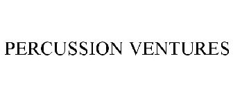 PERCUSSION VENTURES