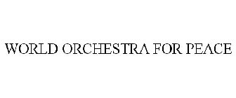WORLD ORCHESTRA FOR PEACE