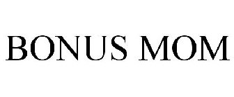 BONUS MOM