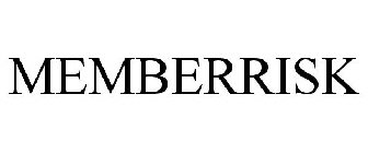MEMBERRISK