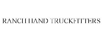 RANCH HAND TRUCKFITTERS