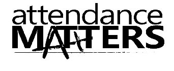 ATTENDANCE MATTERS
