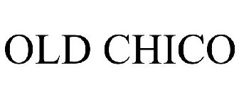 OLD CHICO