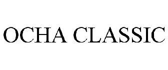OCHA CLASSIC