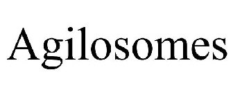 AGILOSOMES
