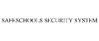 SAFESCHOOLS SECURITY SYSTEM