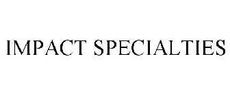 IMPACT SPECIALTIES