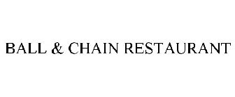 BALL & CHAIN RESTAURANT
