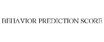 BEHAVIOR PREDICTION SCORE