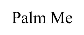 PALM ME