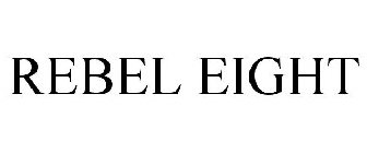 REBEL EIGHT