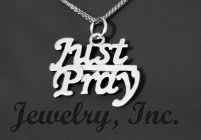 JUST PRAY JEWELRY, INC.