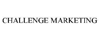 CHALLENGE MARKETING