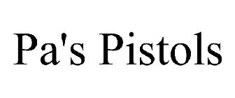 PA'S PISTOLS