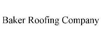 BAKER ROOFING COMPANY