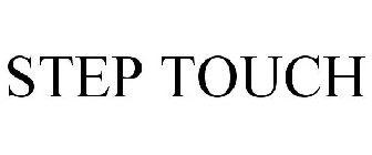 STEP TOUCH