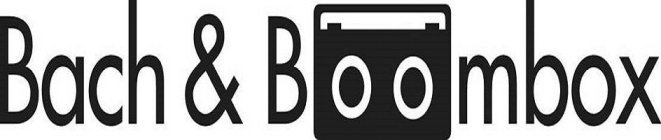 BACH & BOOMBOX