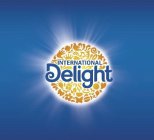 INTERNATIONAL DELIGHT