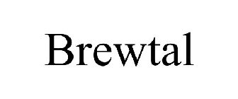 BREWTAL