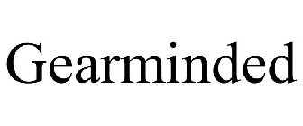 GEARMINDED