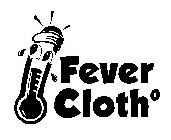 FEVER CLOTH°