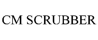 CM SCRUBBER