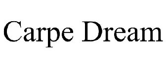 CARPE DREAM