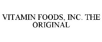 VITAMIN FOODS, INC. THE ORIGINAL