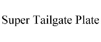 SUPER TAILGATE PLATE