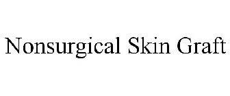 NONSURGICAL SKIN GRAFT