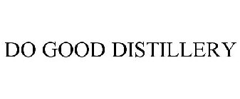 DO GOOD DISTILLERY