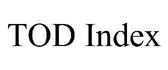 TOD INDEX