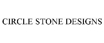 CIRCLE STONE DESIGNS