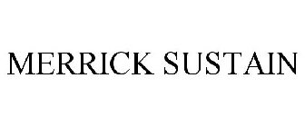 MERRICK SUSTAIN