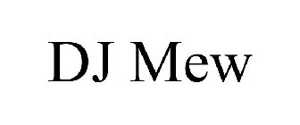 DJ MEW