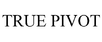 TRUE PIVOT