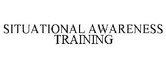 SITUATIONAL AWARENESS TRAINING