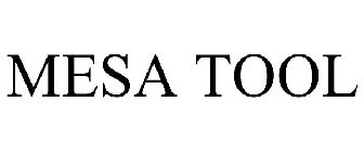 MESA TOOL