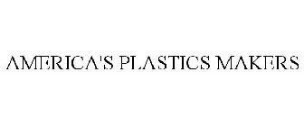 AMERICA'S PLASTICS MAKERS