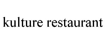 KULTURE RESTAURANT