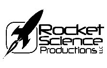ROCKET SCIENCE PRODUCTIONS LLC