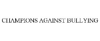 CHAMPIONS AGAINST BULLYING