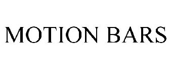 MOTION BARS