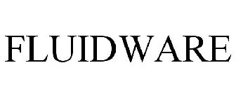 FLUIDWARE