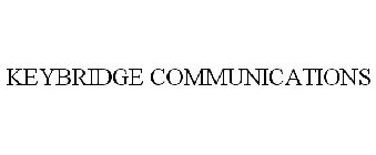 KEYBRIDGE COMMUNICATIONS