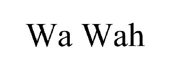WA WAH