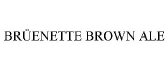 BRÜENETTE BROWN ALE