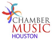 CHAMBER MUSIC HOUSTON