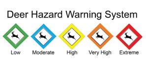 DEER HAZARD WARNING SYSTEM LOW MODERATE HIGH VERY HIGH EXTREME